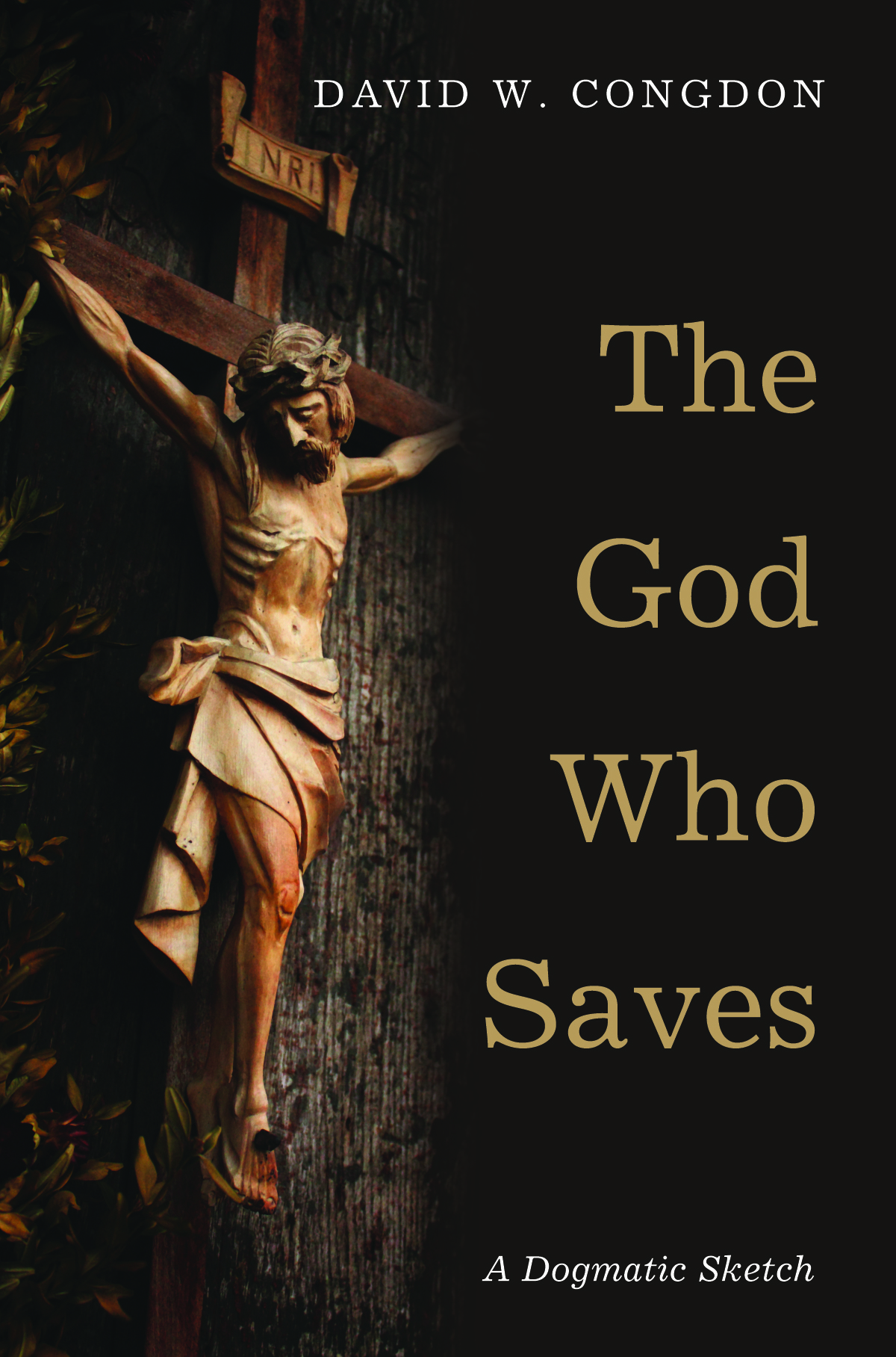 The God Who Saves: A Dogmatic Sketch